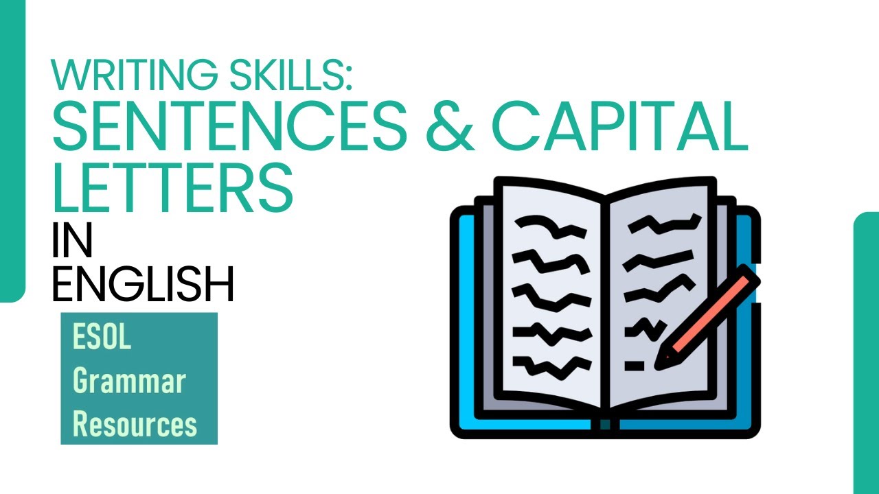 Writing Skills: Sentences and Capital Letters in English