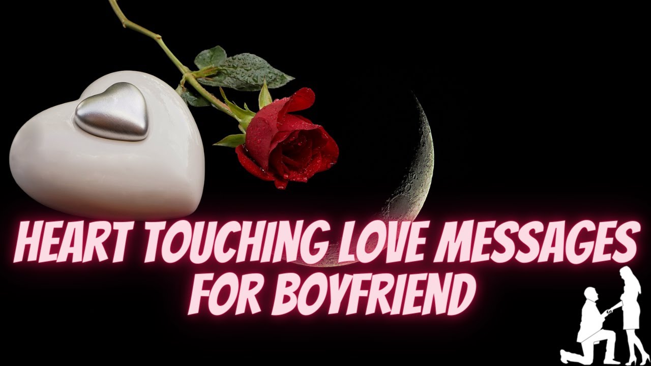 Heart Touching Love Messages For Boyfriend 👉 Deep Love Text Messages 🆕