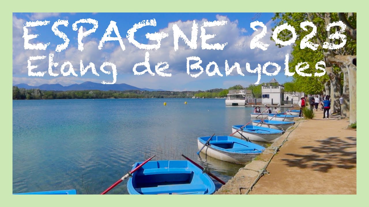 Etang de Banyoles - Espagne 2023
