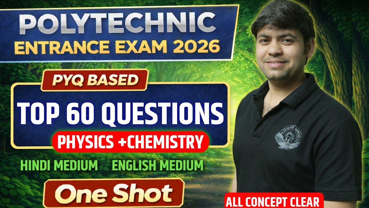 Polytechnic Entrance Exam 2026 | Physics & Chemistry Top 60 Important Questions | JEECUP TOP 60
