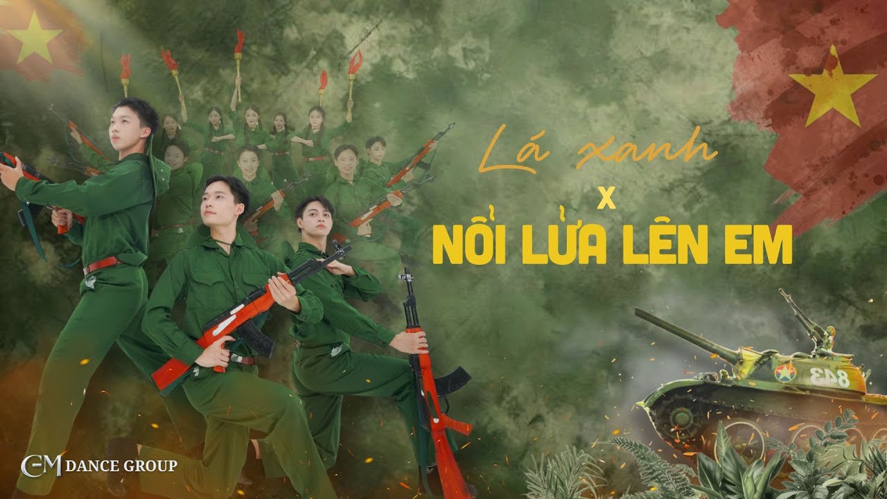 Múa LÁ XANH x NỔI LỬA LÊN EM | Vũ đoàn CEM