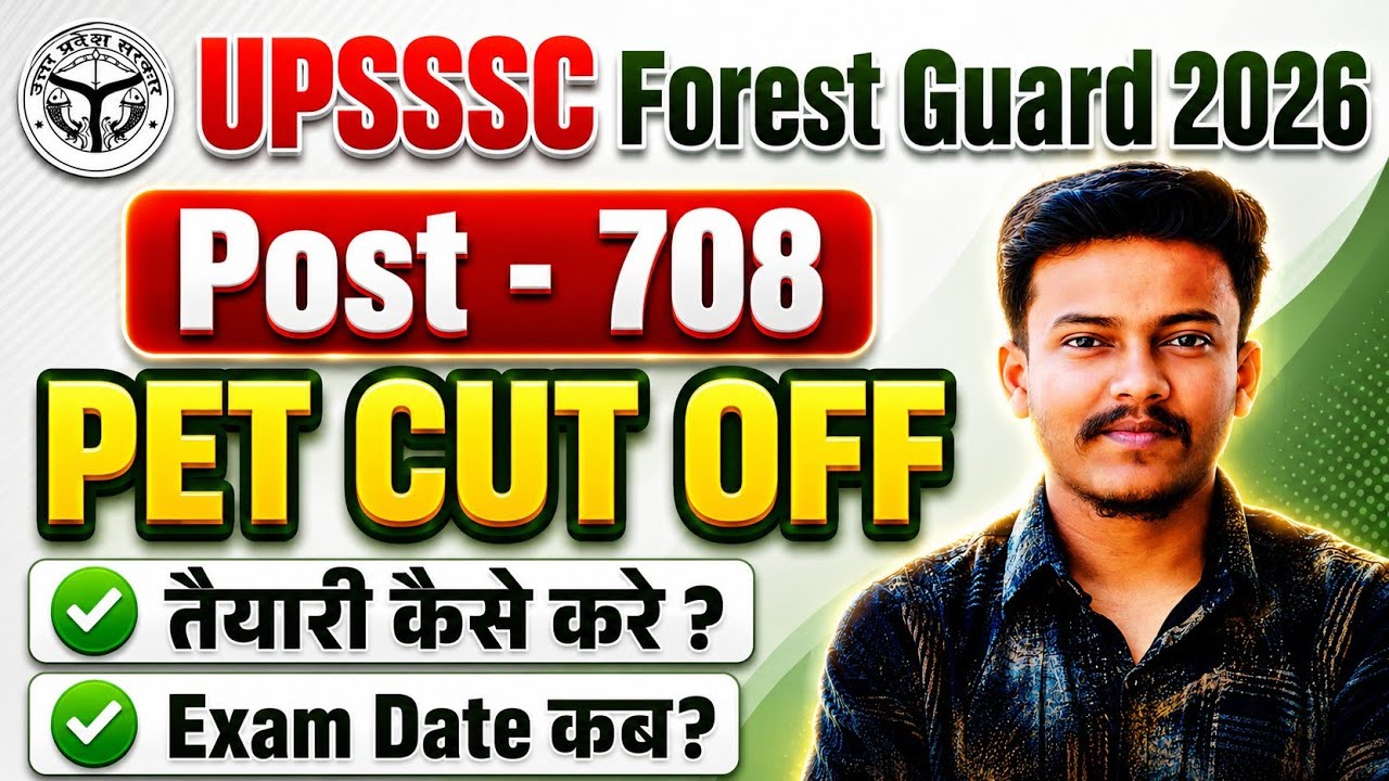 UPSSSC Forest Guard PET Cut Off 2026 | UPSSSC Forest Guard Vacancy 2026 | Forest Guard Syllabus 2026
