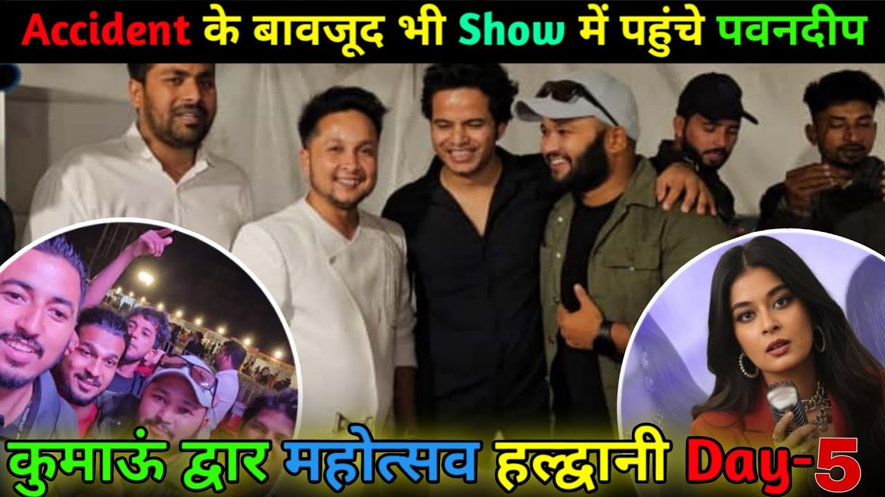 Accident के बावजूद भी Show में पहुंचे पवनदीप राजन❤️ || Kumaun Dwar 2025!! @PawandeepRajanOfficial 