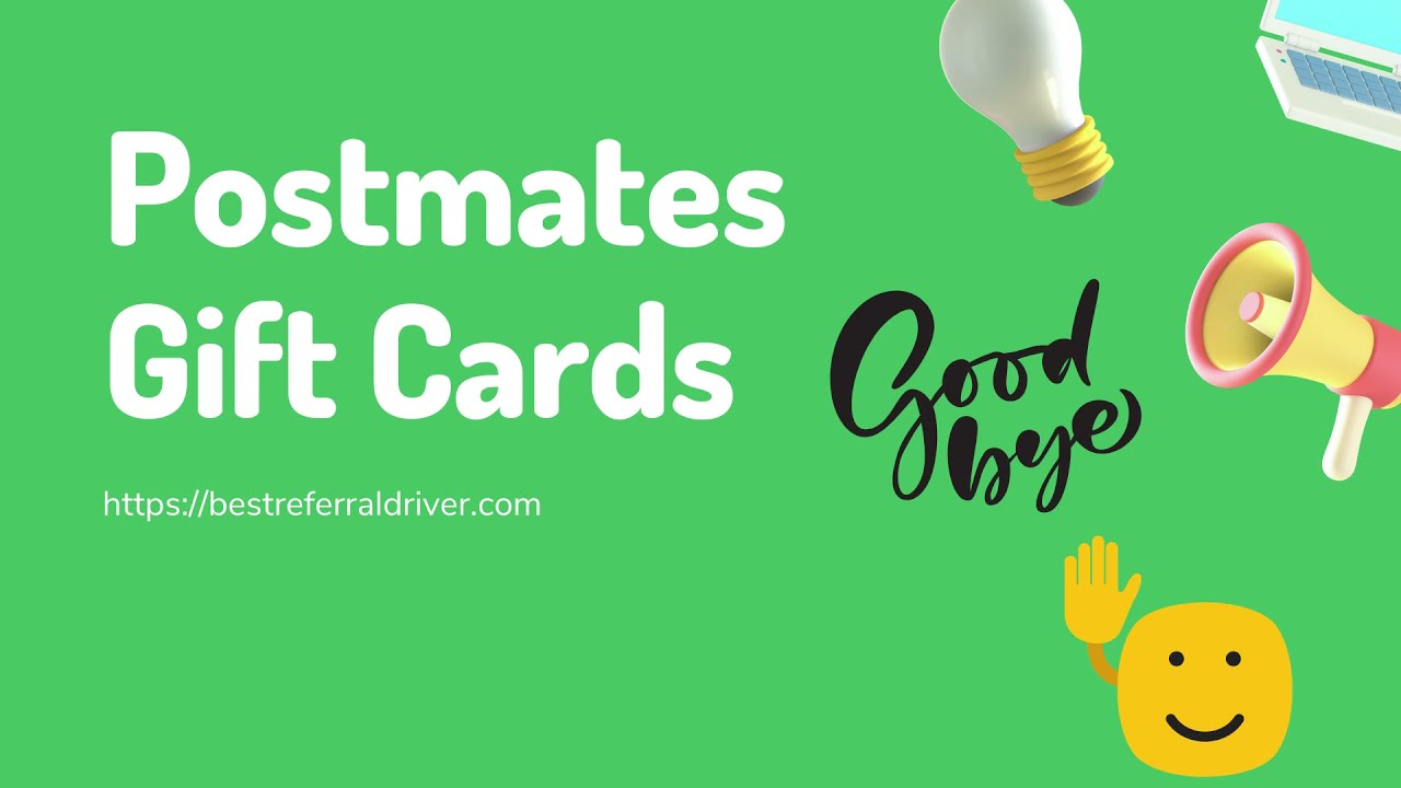 Postmates Gift Cards: Bye Bye 👋