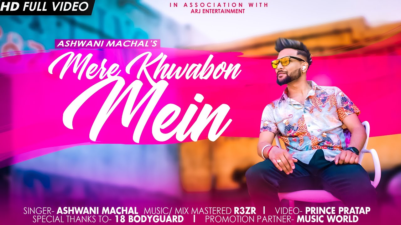Mere Khwabon Mein - Ashwani Machal | Latest Cover Song 2021 | Old Song New Version Hindi
