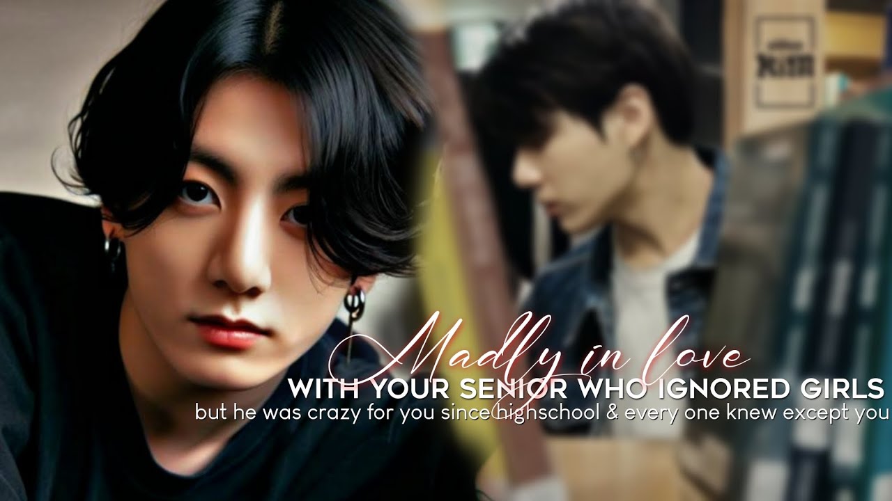 𝐉𝐤 𝐨𝐧𝐞𝐬𝐡𝐨𝐭 { 𝐌𝐚𝐝𝐥𝐲 𝐢𝐧 𝐥𝐨𝐯𝐞 𝐰𝐢𝐭𝐡 𝐲𝐨𝐮𝐫 𝐬𝐞𝐧𝐢𝐨𝐫 𝐰𝐡𝐨 𝐢𝐠𝐧𝐨𝐫𝐞𝐝 𝐠𝐢𝐫𝐥𝐬 𝐛𝐮𝐭 𝐡𝐞 𝐰𝐚𝐬 𝐜𝐫𝐚𝐳𝐲 𝐛𝐞𝐡𝐢𝐧𝐝...}