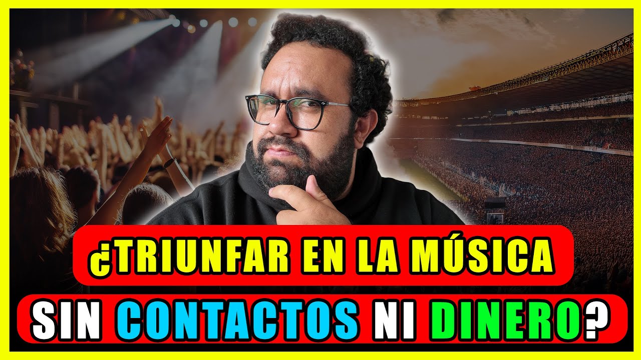 ¿Cómo hacer CONTACTOS en la INDUSTRIA DE LA MÚSICA? | ¿Se puede triunfar sin CONTACTOS ni DINERO?