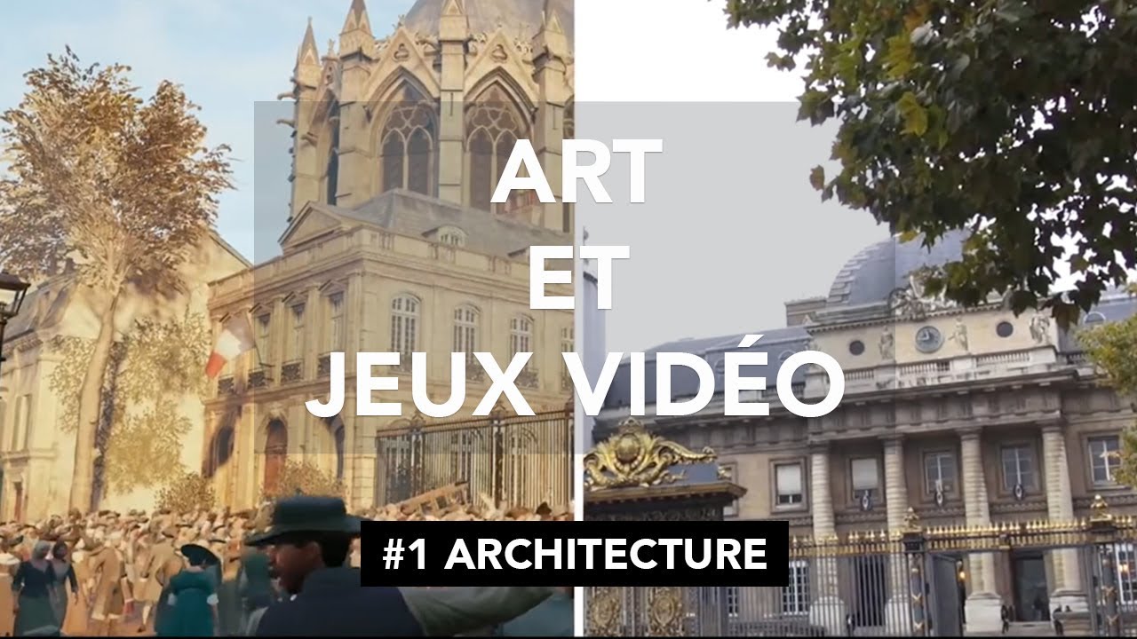 [Documentaire] Art et Jeux Vidéo : Épisode 1 - Architecture