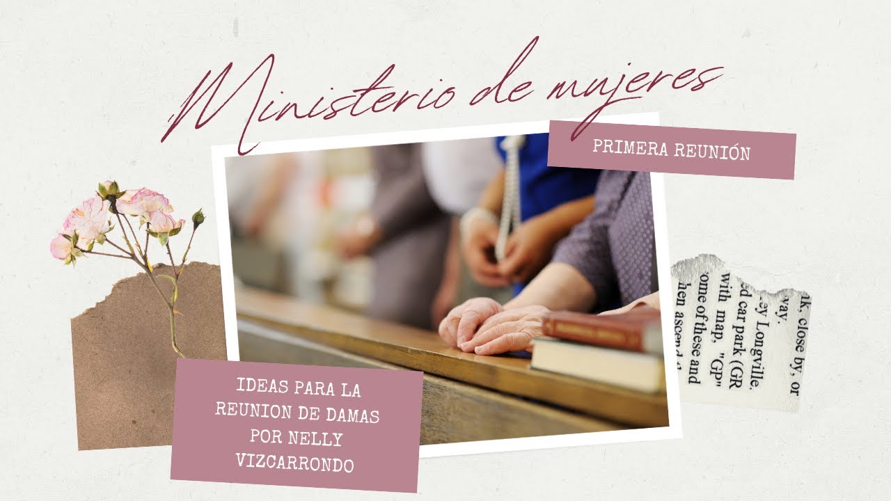 Primera reunión de mujeres en la iglesia, ¿qué hacer? | Ministerio de Mujeres | Nelly Vizcarrondo