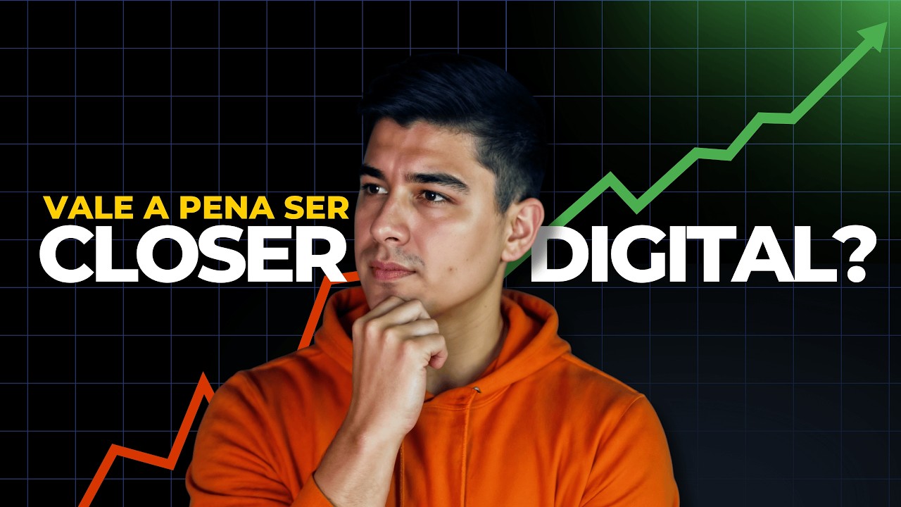 VALE A PENA SER CLOSER DIGITAL?