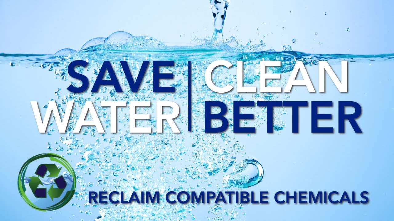 Save Water with Reclaim Compatible Chemicals