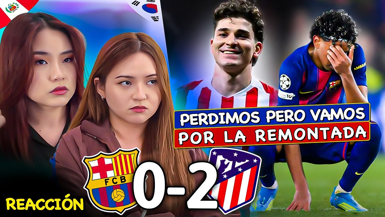 BARCELONA 0 VS 2 ATLETICO DE MADRID REACCI&Oacute;N DE FANS CUL&Eacute;S | CHAMPIONS LEAGUE