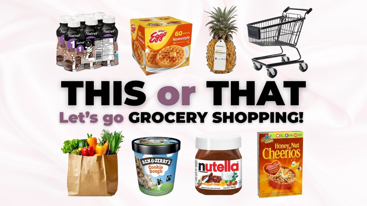 Go Grocery Shopping | THIS or THAT 🛒🍞🍎🍪