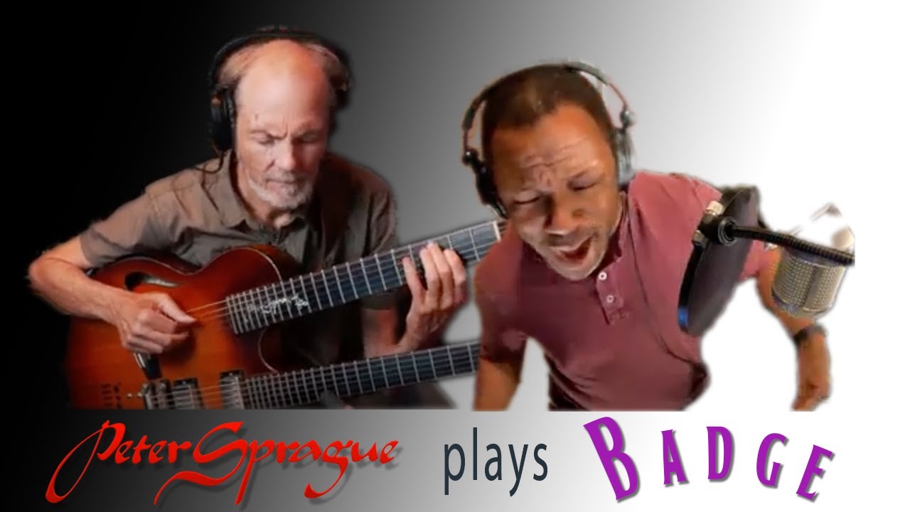 Peter Sprague Plays “Badge” V.2 featuring Leonard Patton