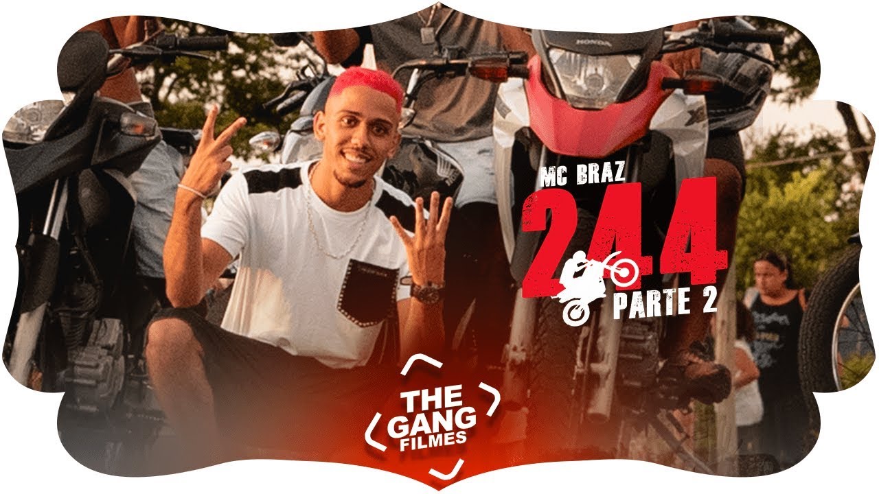 MC Braz - 244 parte 2 (Clipe Oficial) Lançamento 2019