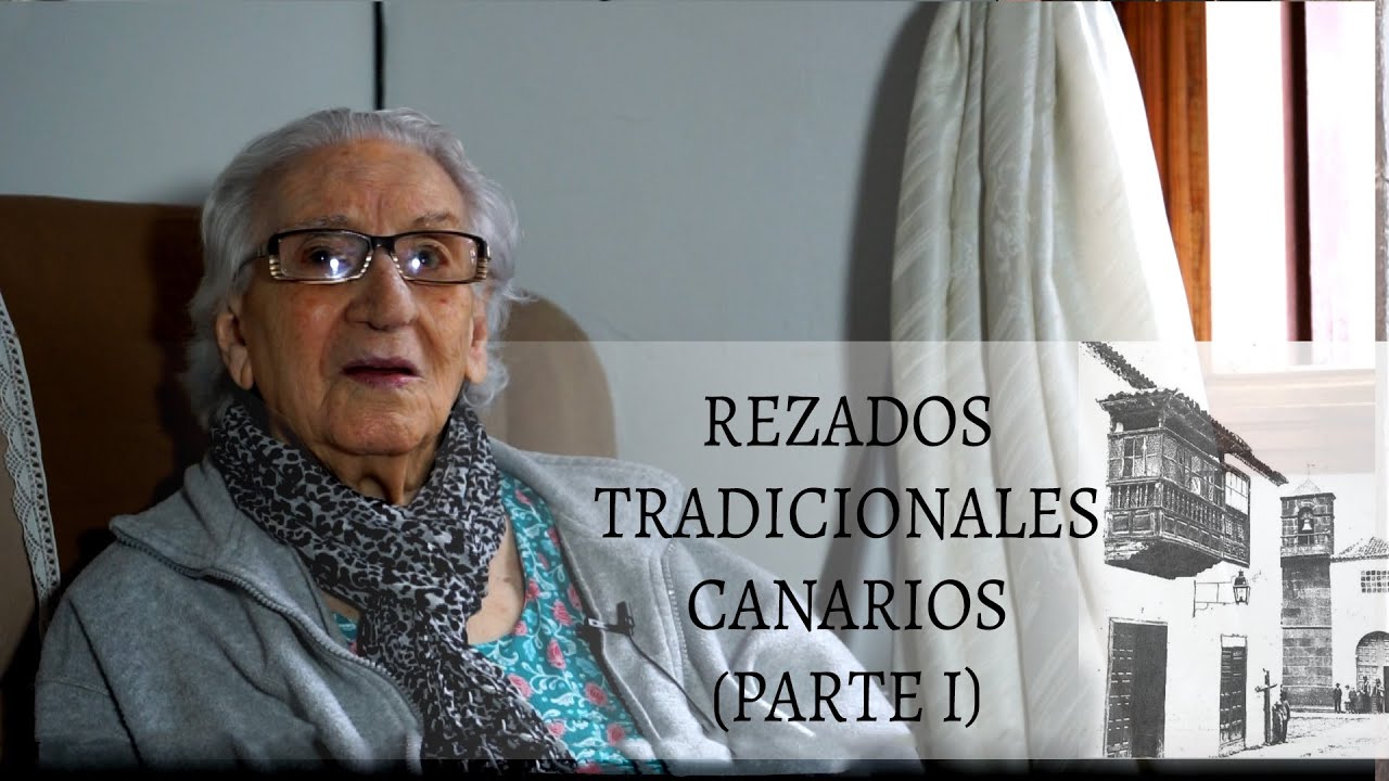 31 REZADOS TRADICIONALES CANARIOS. San Juan de la Rambla, Señas de Identidad de un Pueblo
