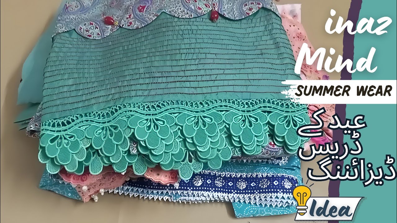 New Summer Wear And Beautiful Eid dresses designing ideas 💡 | Inaz Mind | Eid Special 
