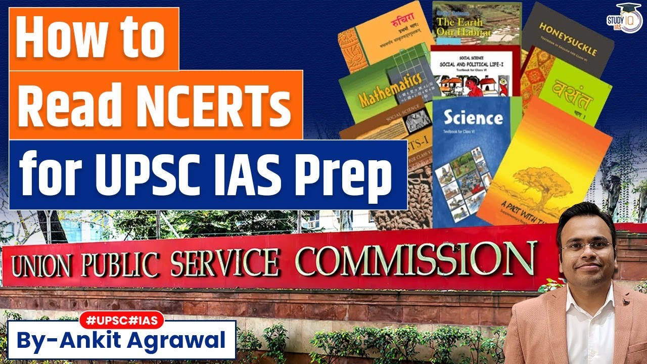How to read NCERT Books for UPSC IAS Preparation? | Ankit Agrawal | StudyIQ