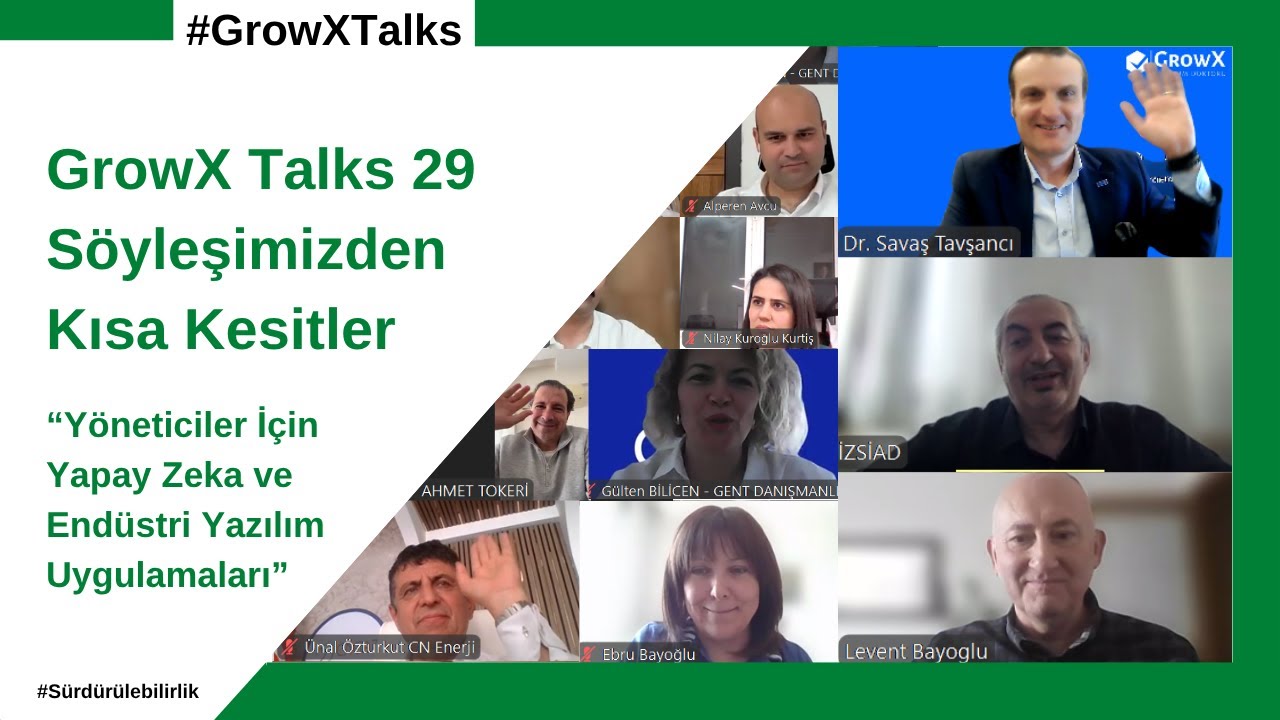 Yöneticiler İçin Yapay Zeka ve Endüstri Yazılım Uygulamaları | GrowX Talks 29 Söyleşisi