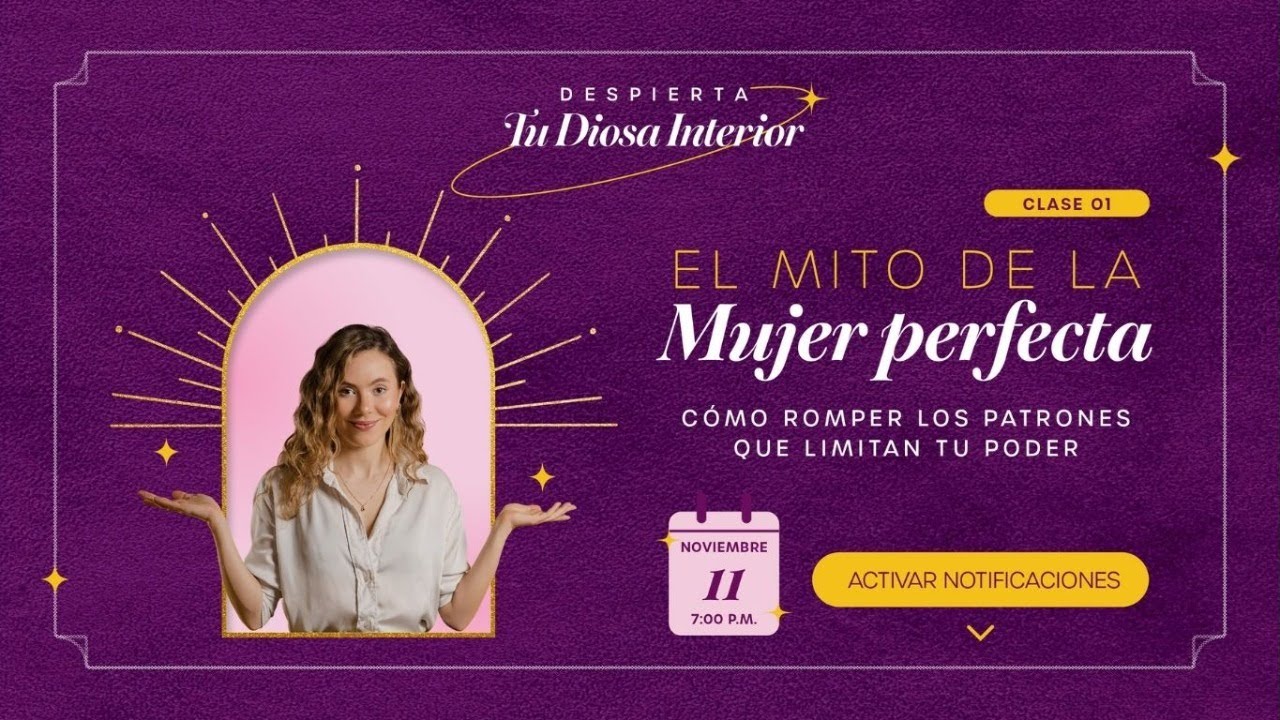 MITO DE LA MUJER PERFECTA-CPL1-DESPIERTA TU DIOSA INTERIOR