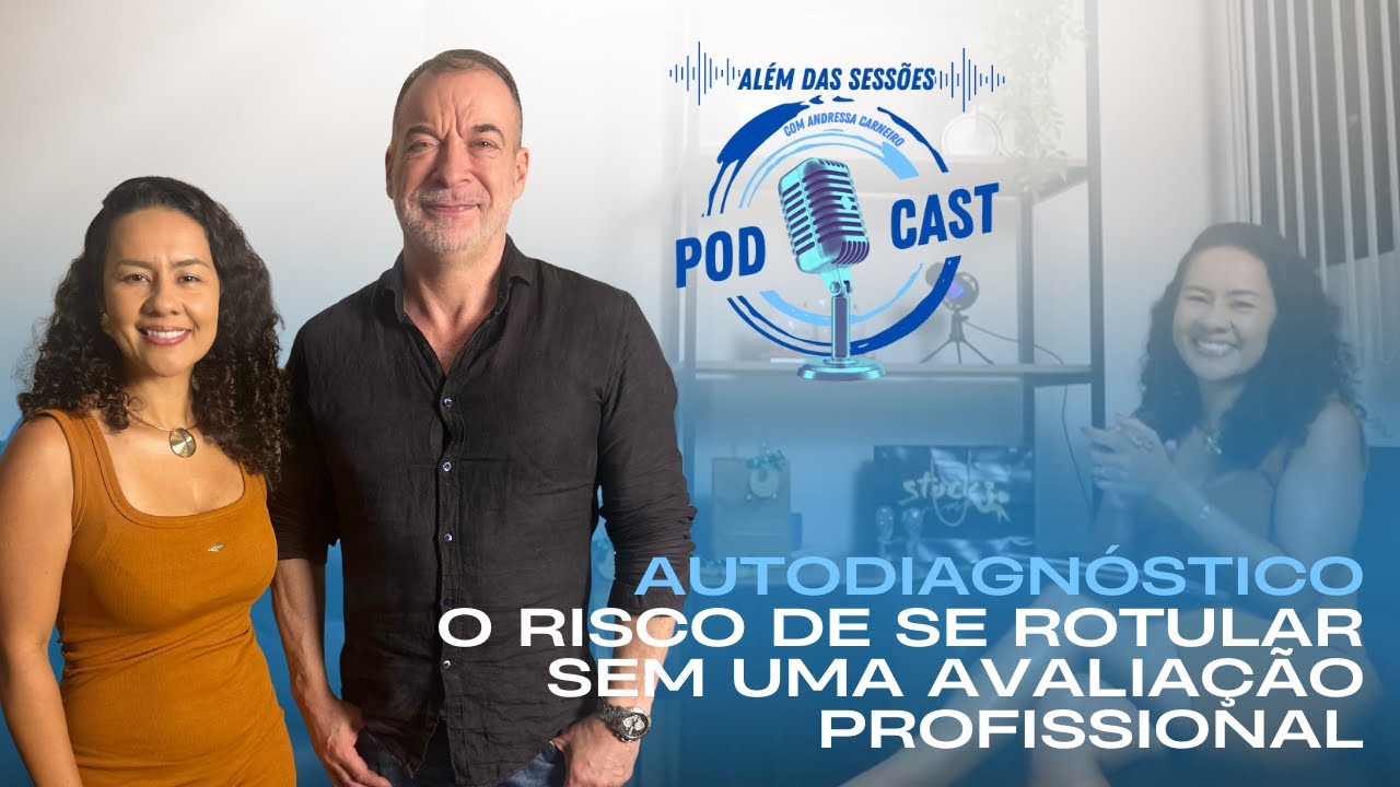 Autodiagnóstico e Psicopatologia: os riscos de se rotular sem avaliação profissional.