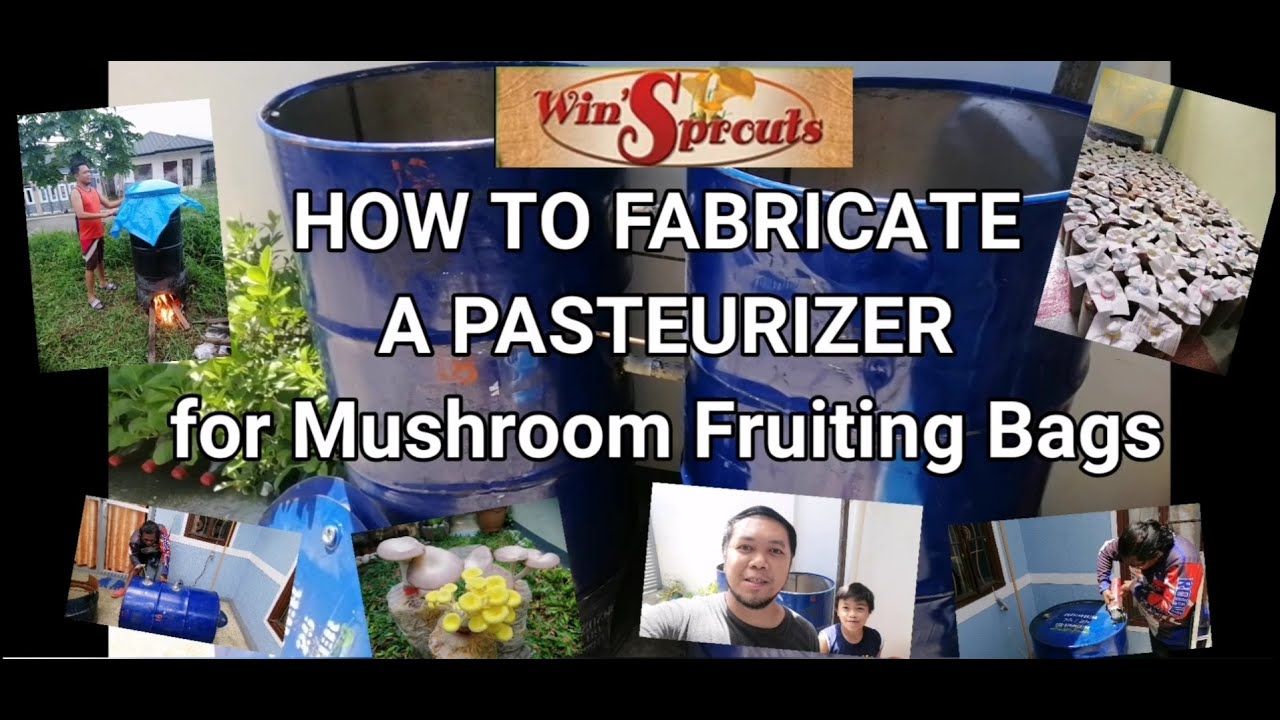 How to Fabricate a Pasteurizer for Mushroom Fruiting Bags