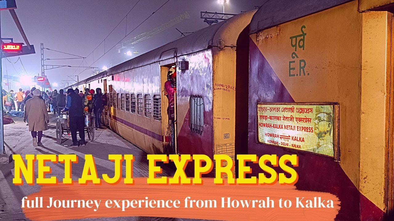 Netaji express train journey| 12311 Netaji express AC 3 tier full journey || Howrah to Kalka