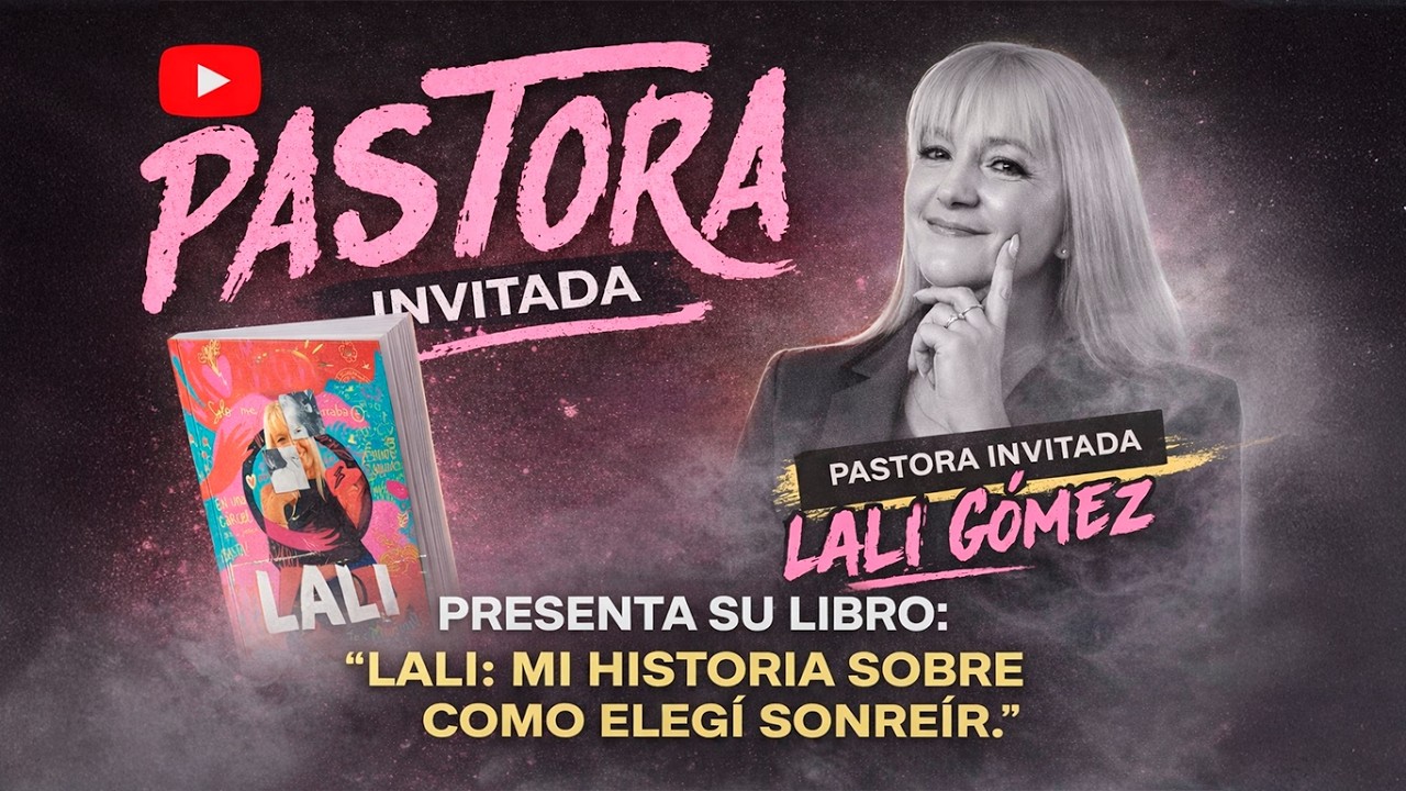 Invitada Especial: Pra. Lali Gomez - 