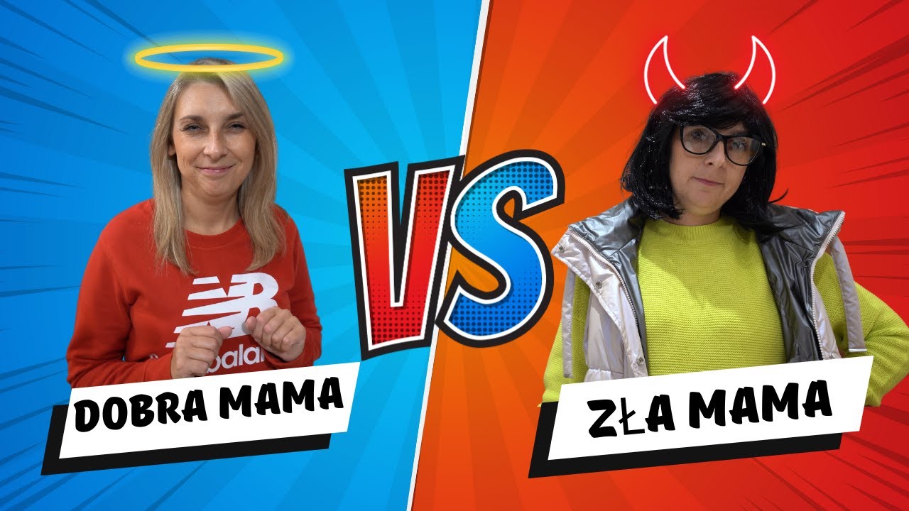 DOBRA VS ZŁA MAMA 😮 PARODIA 😉