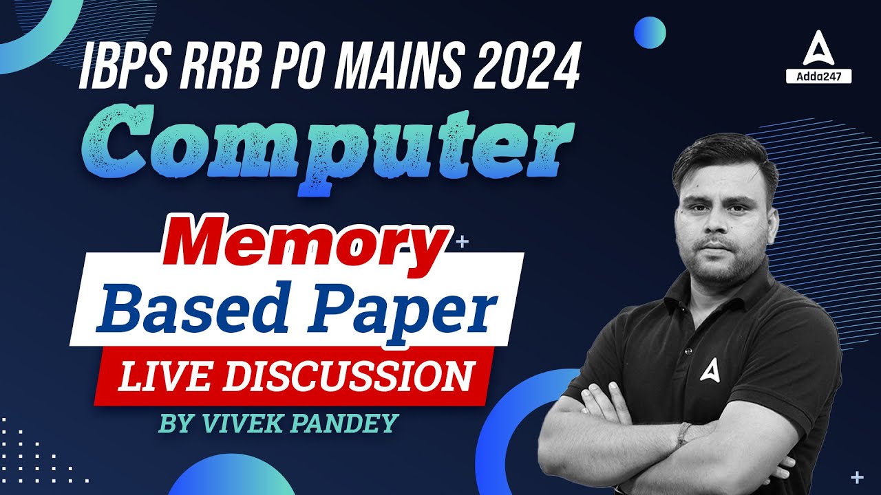 IBPS RRB PO Mains 2024 | Computer Memory Based Paper | Live Discussion | By Vivek Pandey sir
