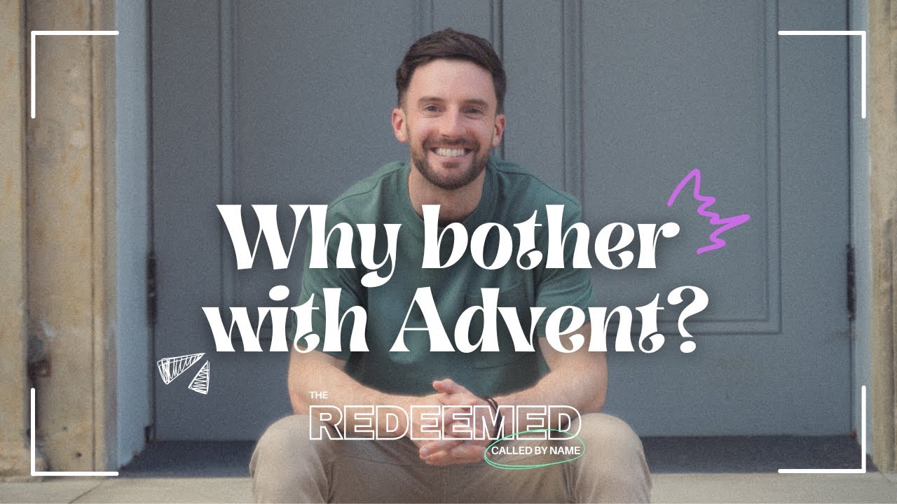 Why bother with Advent? // First Week of Advent