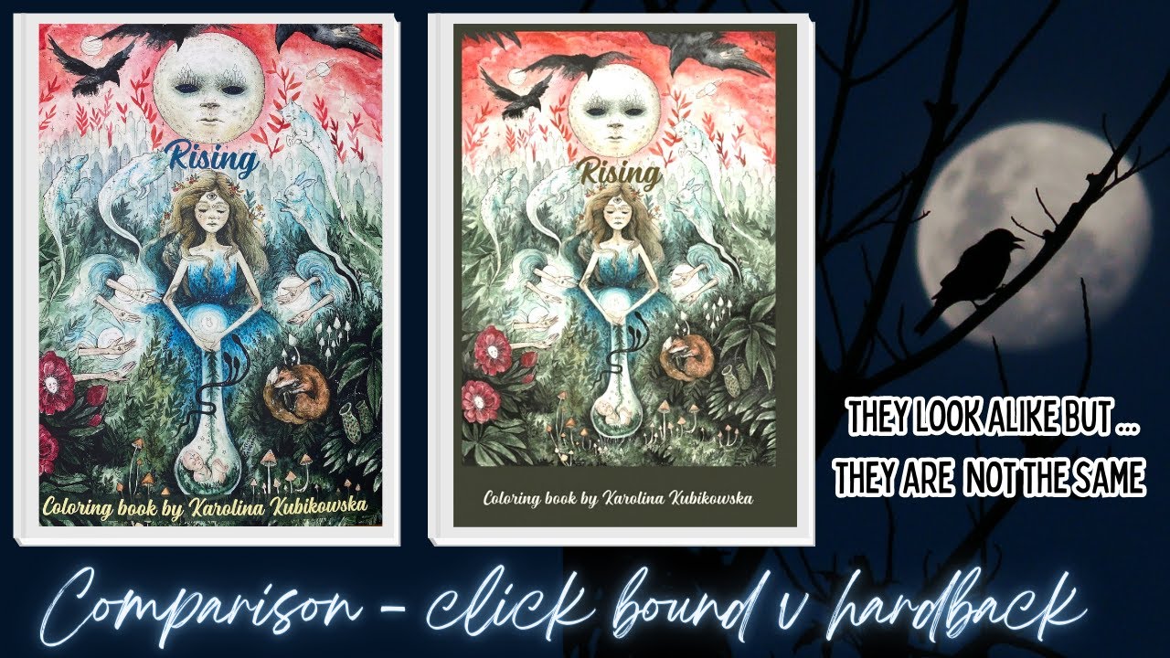 COMPARISON - Rising Coloring Book | Karolina Kubikowska  🍄 CLICK BINDING v HARDBACK