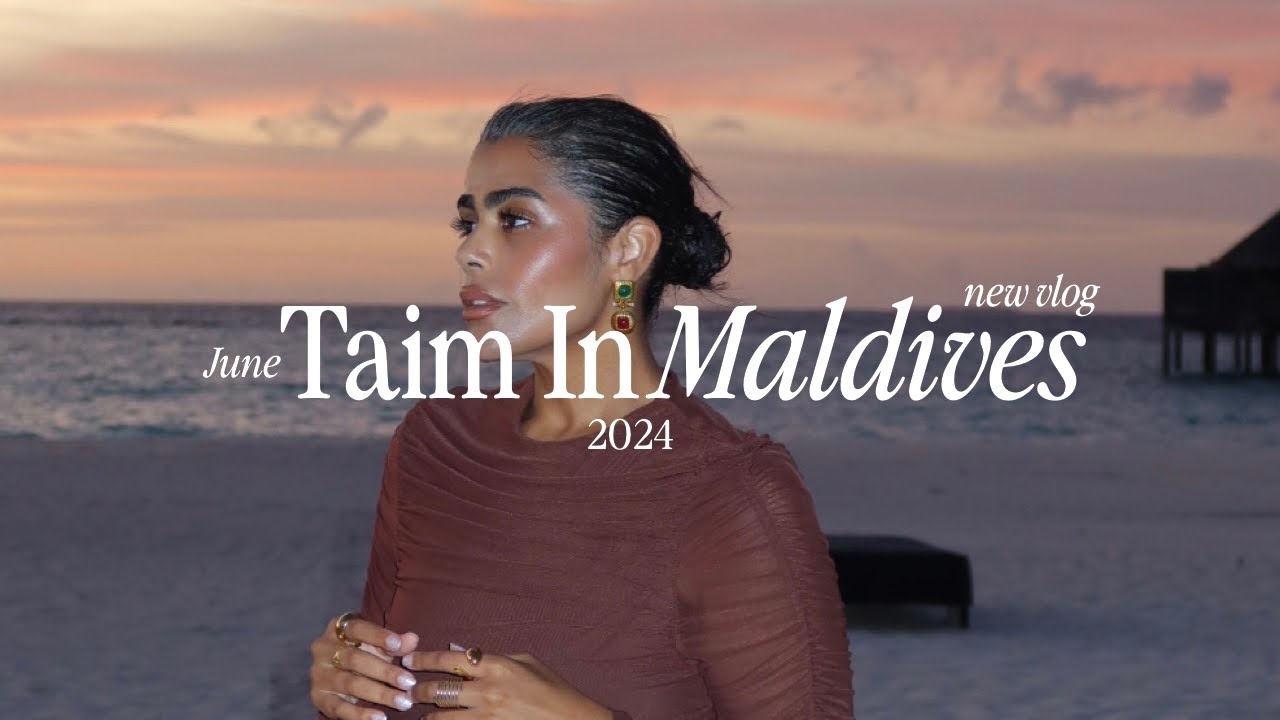 تيم في المالديف يونيو 2024 | Taim In Maldives June 2024