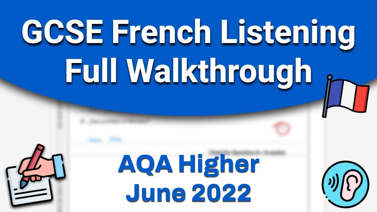 GCSE French: Listening Paper Walkthrough [Higher]