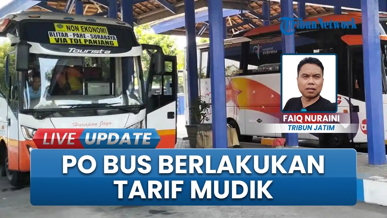Segera Siapkan Tiket Jelang Lebaran, PO Bus Jatim Berlakukan Tarif Mudik hingga di Atas 50 Persen