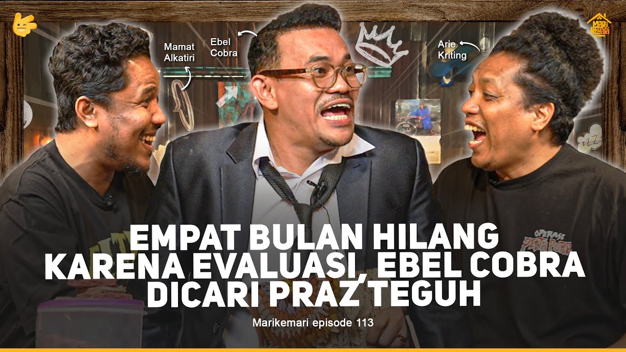 EBEL COBRA COMEBACK, LANGSUNG JADI HOST PODCAST MARI KEMARI GANTIKAN ARIE KRITING - MARI KEMARI
