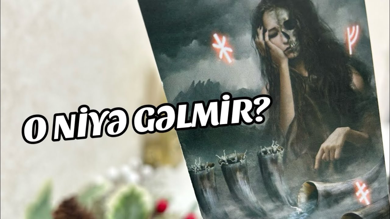 O NİYƏ GƏLMİR? 