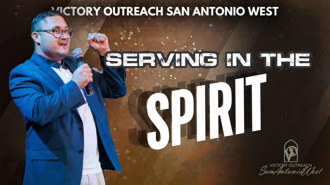 Serving in the Spirit | Pastor Remy De La Cruz