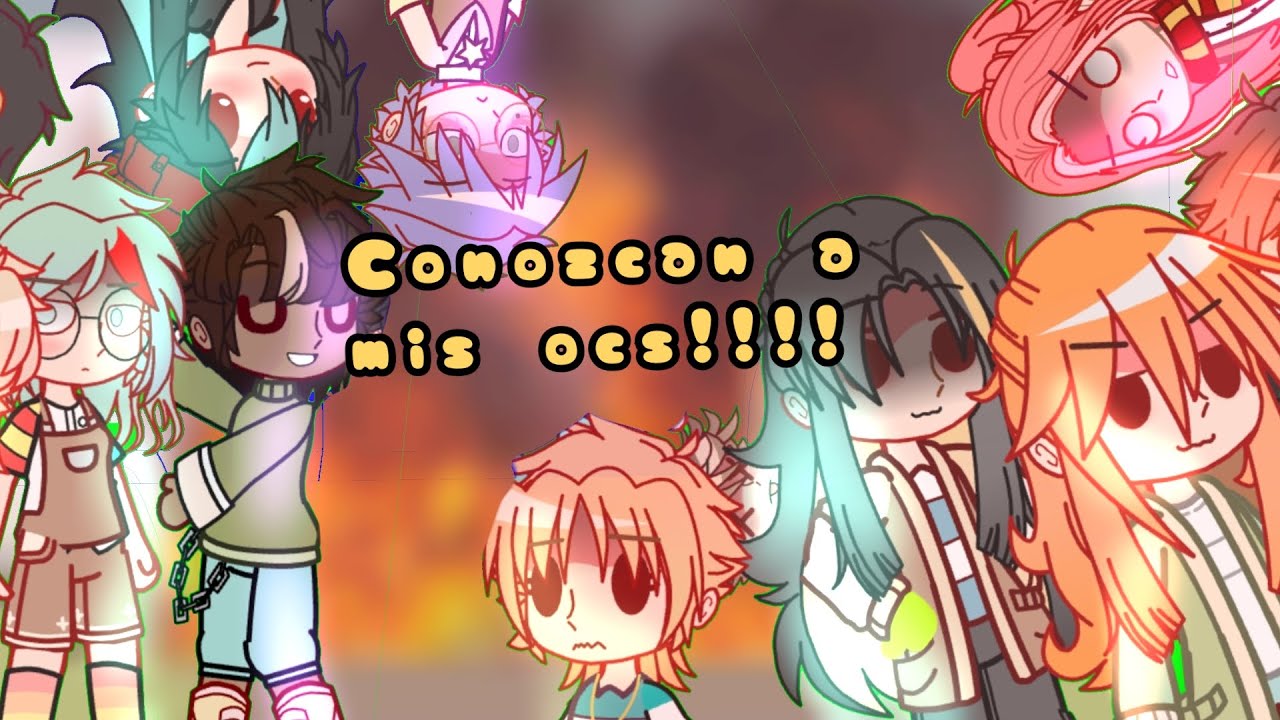 CONOZCAN A MIS OCS!!!! (MIS OCS HACIENDO DESMADRE POR CASI 5 MINUTOS) 
