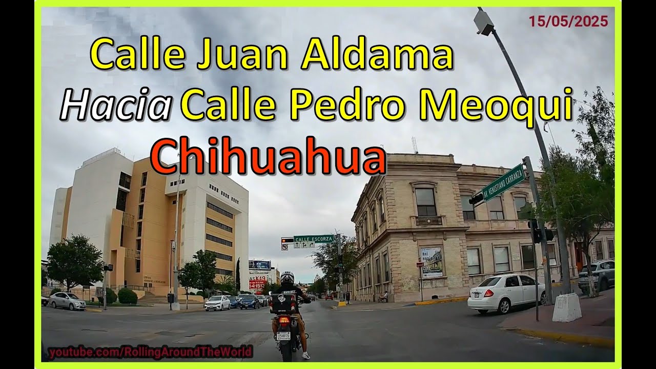 Calle Juan Aldama hacia Calle Pedro Meoqui [Chihuahua, Chih.] 
