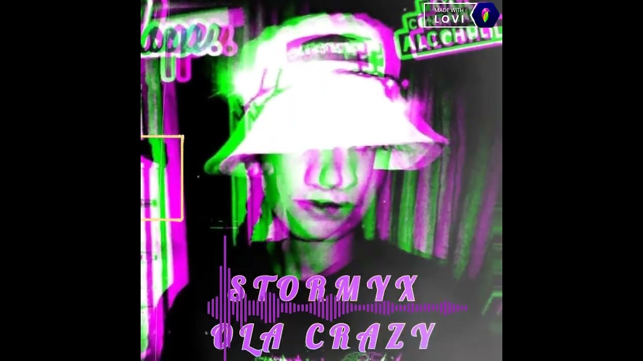 StormyX - OLA CRAZY