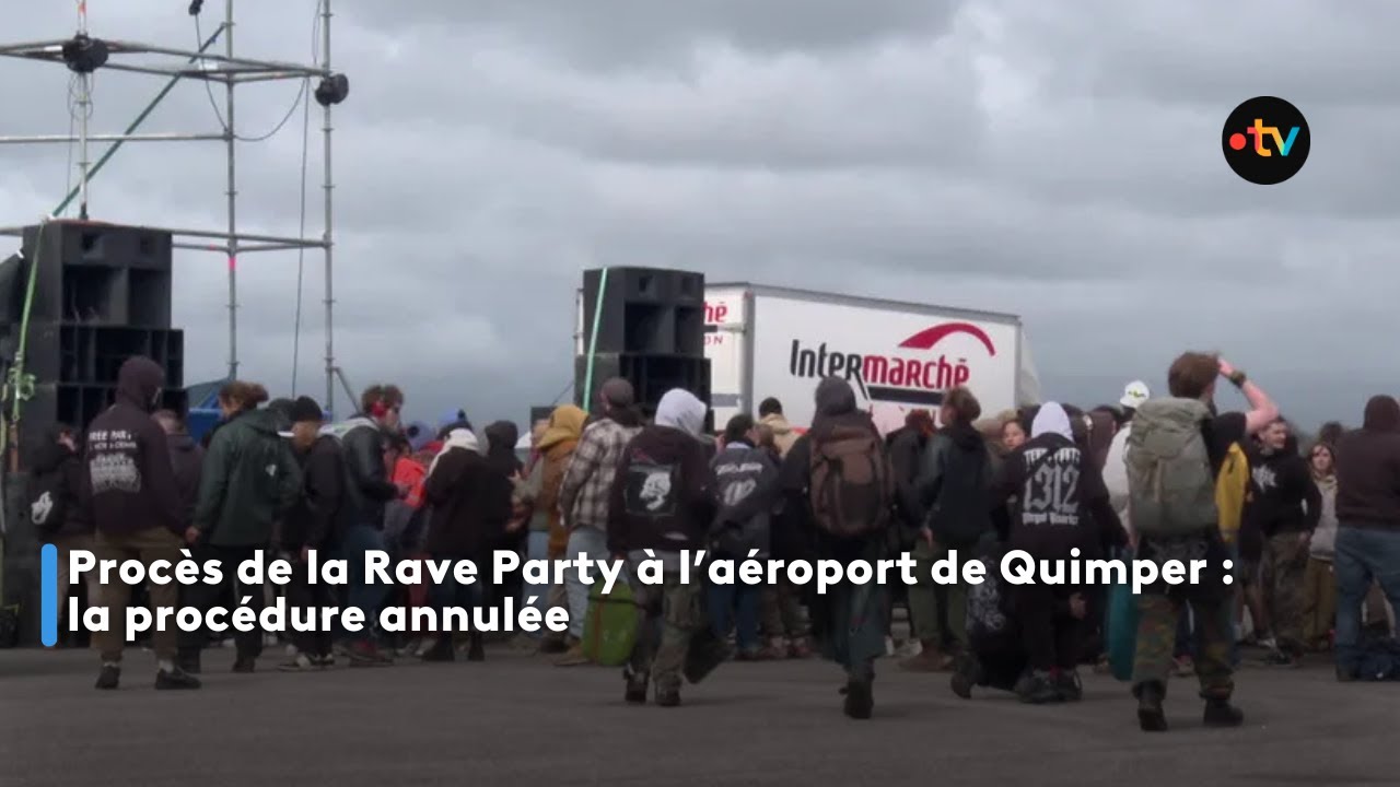 Procès de la Rave Party à l’aéroport de Quimper : la procédure annulée