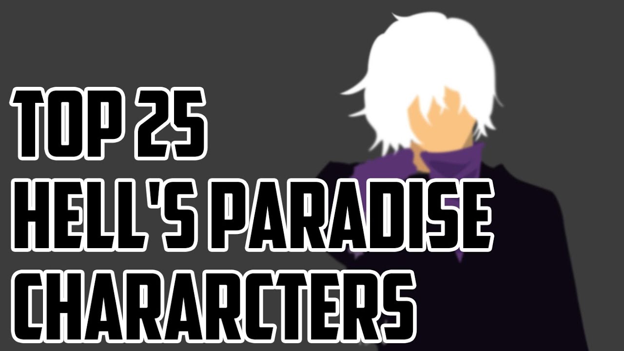 Top 25 Strongest Hell&acute;s Paradise Chararcters