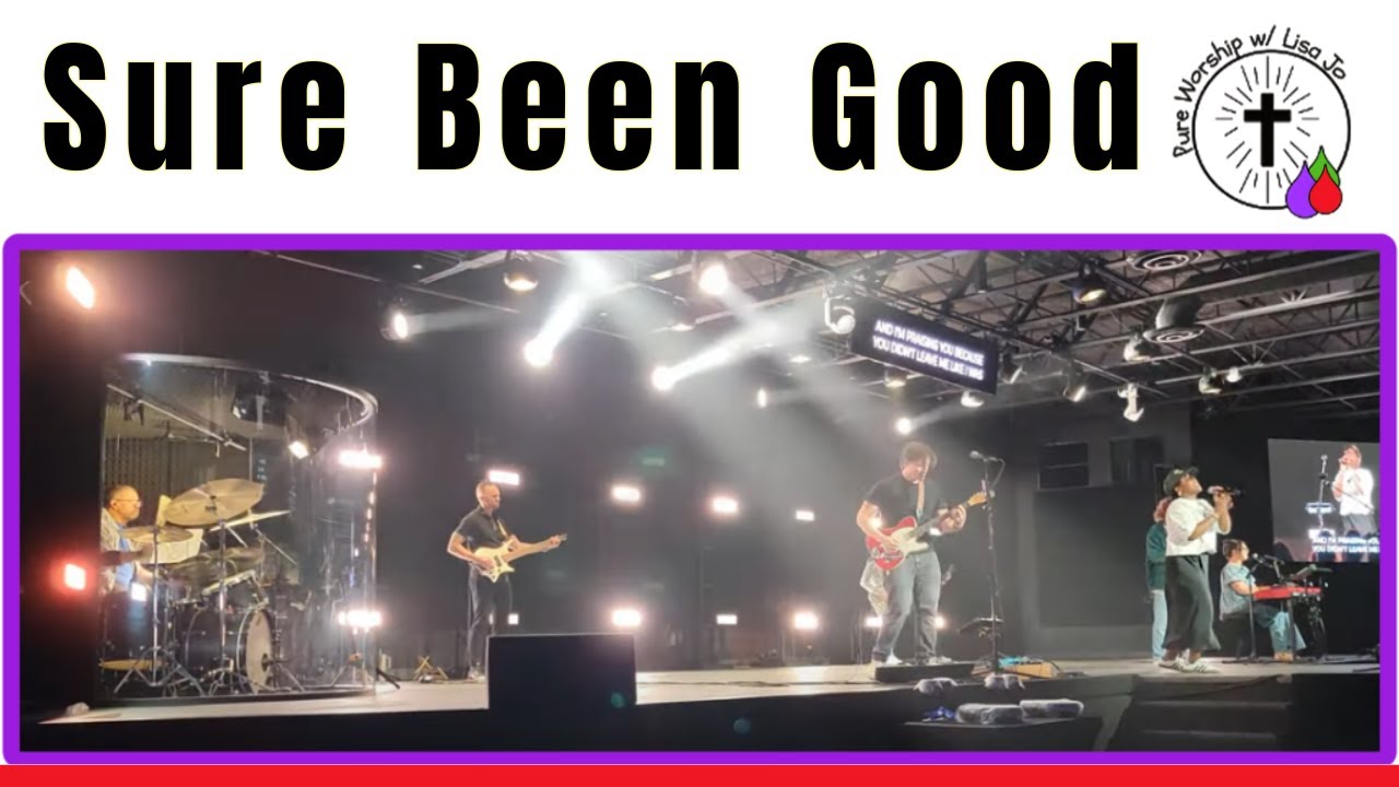 Sure Been Good | Live Worship | Pure Worship w/ Lisa Jo