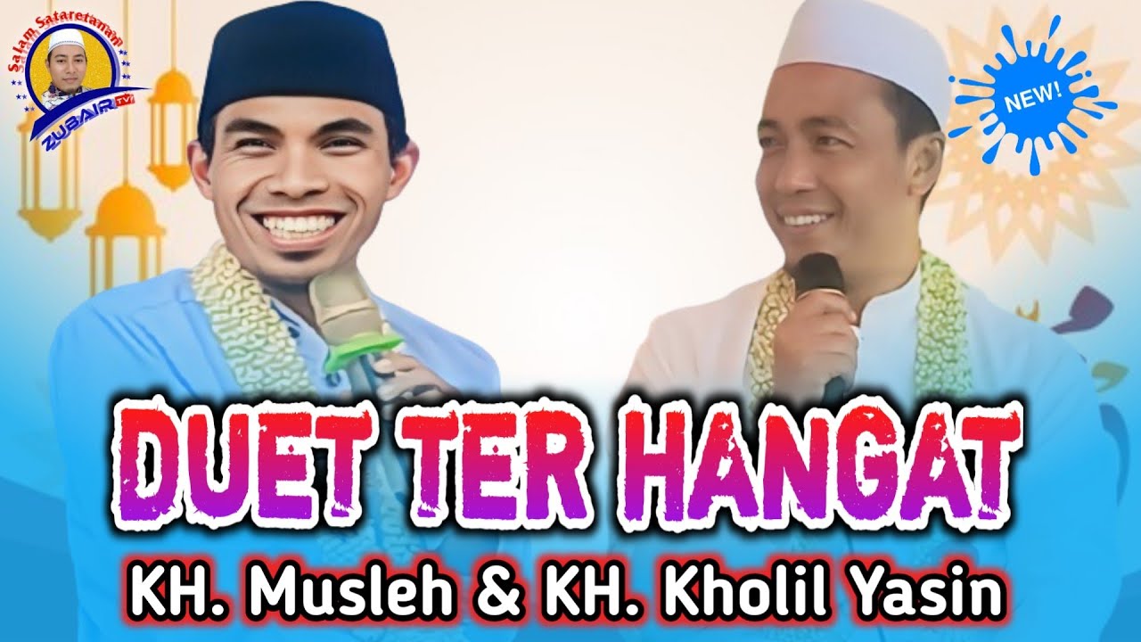 Duet hangat KH. Musleh dan KH. Kholil Yasin terbaru 2025 