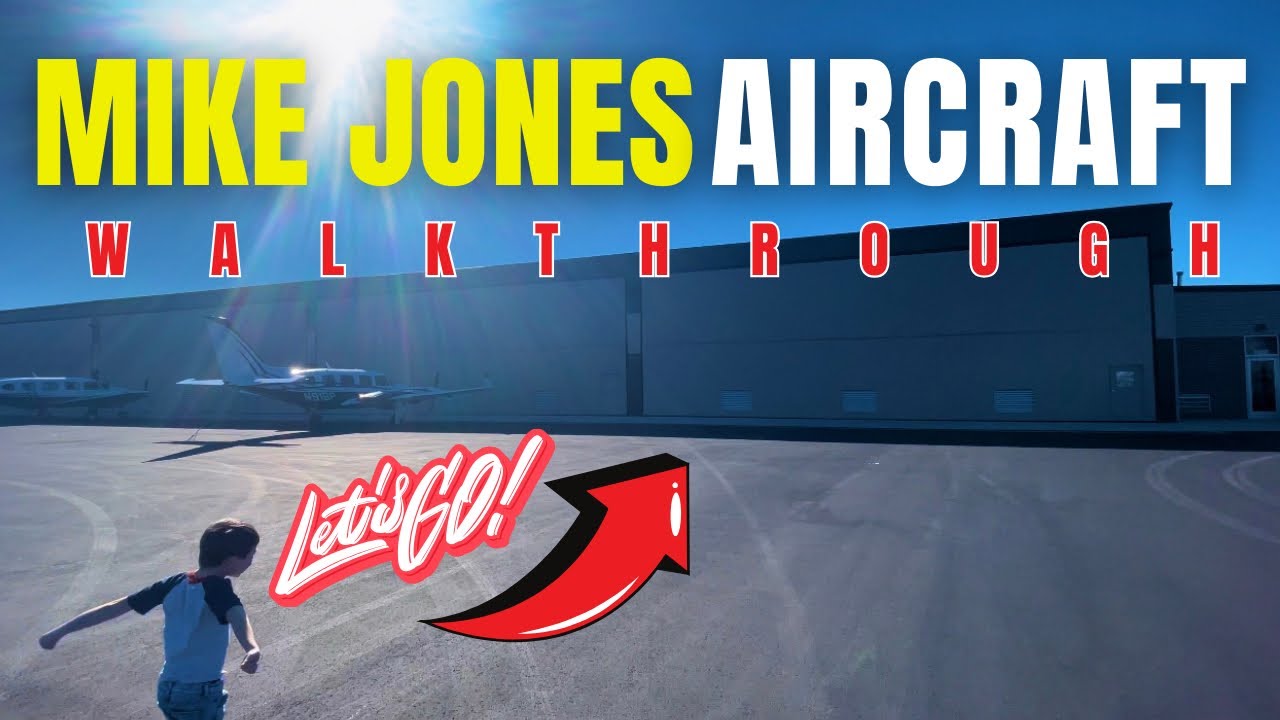 Let’s Go Inside Mike Jones Aircraft