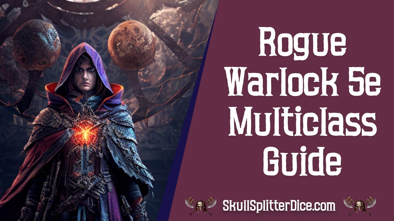 Руководство по мультиклассу Rogue Warlock 5e