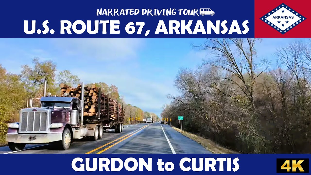 🚗 U.S. Highway 67, Gurdon to Curtis, Arkansas 🚗 4K Drive