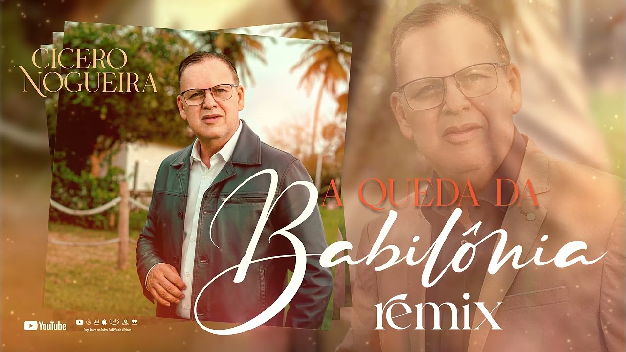 CICERO NOGUEIRA -A QUEDA DA BABILÔNIA - REMIX