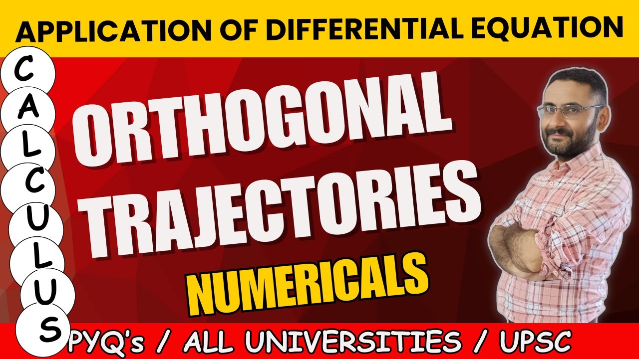 Orthogonal Trajectories | Applications of differential equation | full concept| Problems | Calculus
